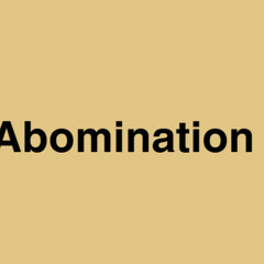 abomination