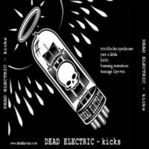 Dead Electric - Kicks
