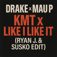 KMT x Like I Like It (Ryan J. x Susko Edit)
