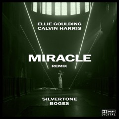 Calvin Harris, Ellie Goulding - Miracle (Boges & Silvertone Remix)