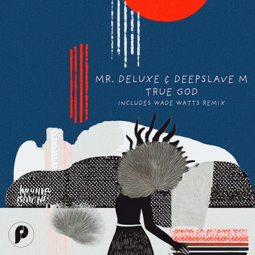 Mr Deluxe & DeepSlave M - True God (Wade Watts Remix)
