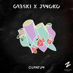 Gabski x Janoko - Quantum [Preview]