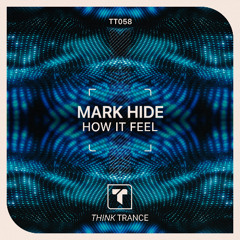 Mark Hide - How It Feels | Out on 19 DEC 2025