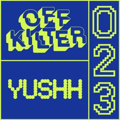 OK023 - Yushh