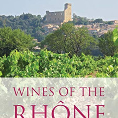 free PDF 💖 Wines of the Rhône by  Matt Walls [EBOOK EPUB KINDLE PDF]
