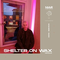 Shelter On Wax | 12.11.2021