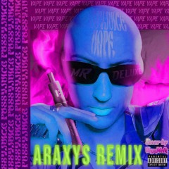 MR.DELUXE - PUSSYJUICE (ARAXYS REMIX)