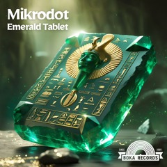 Mikrodot - Emerald Tablet [CLIP] Out Now!
