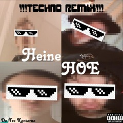 Heine Hoe | TECHNO REMIX!!!