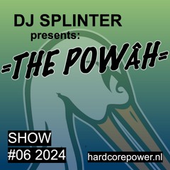 DJ SPLINTER presents: THE POWER | SHOW #06 2024