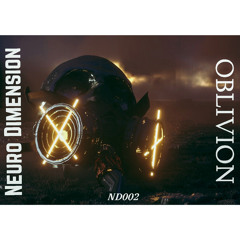 Neuro Dimension - Oblivion [OUT NOW]