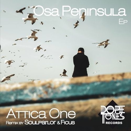 Premiere : Attica One - Exploration Suite (SoulParlor Remix) (Dope Tones Records)