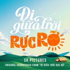 Đi Giữa Trời Rực Rỡ (From "Đi Giữa Trời Rực Rỡ")
