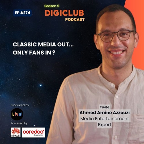 DigiClub Ep174 : Classic media out... only fans in ?