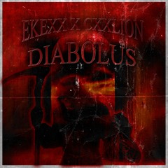 EKEXX X CXXLION - DIABOLUS