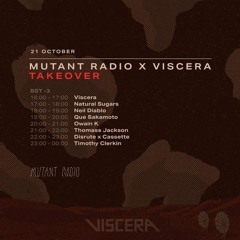 Viscera x Mutant Radio Takeover