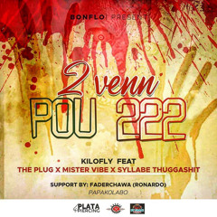 2 venn pou 222 - the plug x mister vibe x syllabe thuggashit