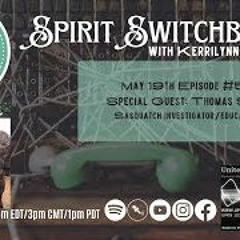 The Spirit Switchboard Welcomes Thomas Sewid, May 19th, 2023- Sasquatch