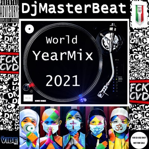 The World YearMix 2021 Mixed & Edited by DjMasterBeat from DMC of Italy