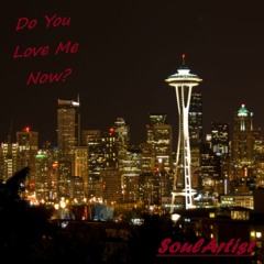 DoYouLoveMeNow - SoulArtist Prod. By Kalyan ©