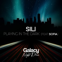 SiLi - Playing In The Darkness (feat. Sofia)