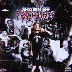 Shawn Eff ft. Young Slo-Be x Mac J - Traumatized (Prod. Fetti E) [Thizzler Exclusive]