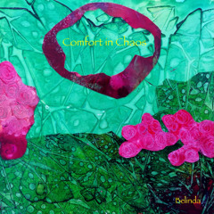 Comfort in Chaos (alternate version)(Belinda)