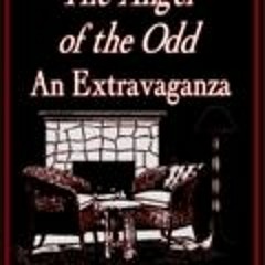 PDF/Ebook The Angel of the Odd BY : Edgar Allan Poe