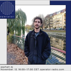 asphalt dj - live at operator - (12/11/2021)