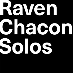 Raven Chacon: Solos