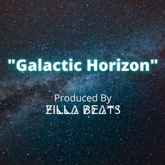 "Galactic Horizon"- Produced By Zilla Beats