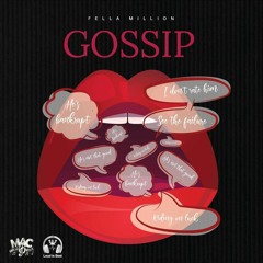 Fella Million  "Gossip".mp3