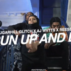 Run Up And Die - Sugarhill Glitch X AJ WVTTS X Reese Loc