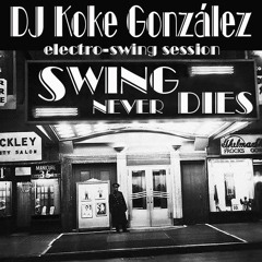 Swing Never Dies (2014) - Koke Scratch González