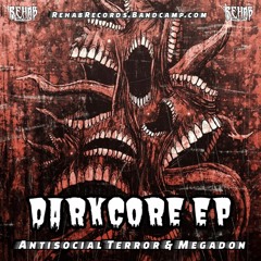 Antisocial Terror - Eat Shit - DARKCORE EP