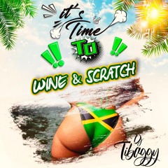 It's Time To Wine & Scratch