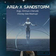 Argy & Omnya - Aria x Sandstorm (HONEY GEE Mashup)