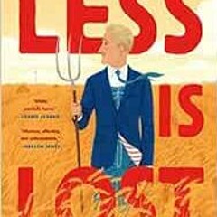 GET EPUB 📧 Less Is Lost (The Arthur Less Books, 2) by Andrew Sean Greer EPUB KINDLE