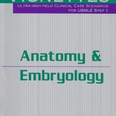 Get PDF Platinum Vignettes - Anatomy & Embryology: Ultra-High Yield Clinical Case Scenarios For USML