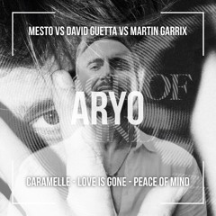 Caramelle x Love Is Gone x Peace Of Mind - MESTO vs DAVID GUETTA vs MARTIN GARRIX [FREE DOWNLOAD]