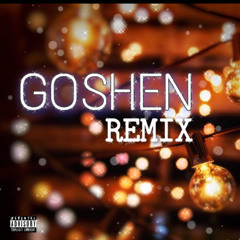 Goshen Remix (Feat C.D.Q)