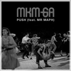 Push (feat. Mr Maph)