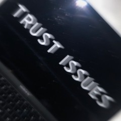Trust Issues (prod. fatheryelvy)