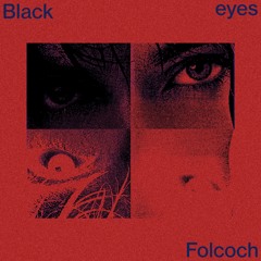 Folcoch - Black Eyes