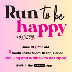 Run To Be Happy w/Soy Corredora & RunAdic