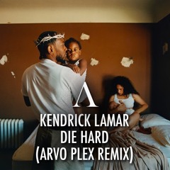 Kendrick Lamar - Die Hard Remix (Coming Soon)