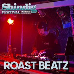 Roast Beatz - Shindig 2022 Mix