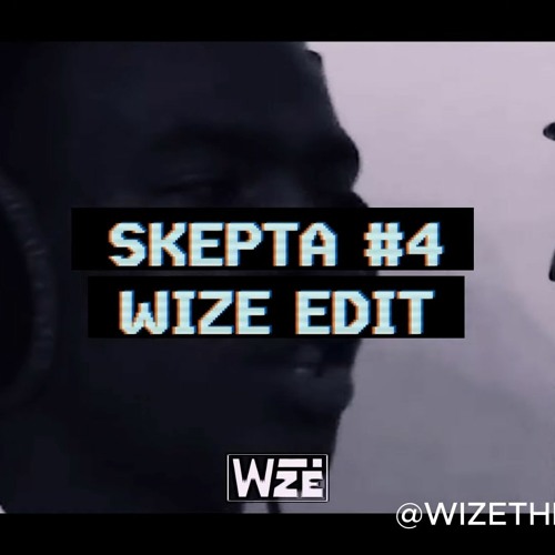 Skepta #4 (WIZE EDIT)
