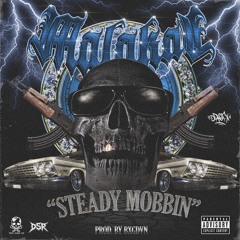 STEADY MOBBIN (PROD BY BXGDVN)