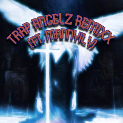 TRAP ANGELZ REMIXX